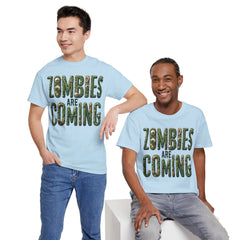 ZOMBIES ARE COMING! Graphic Unisex Heavy Cotton Tee