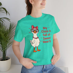 Teacher Valentine T-Shirt — "My Class Is Full of Sweet Hearts" Cute Duck Design