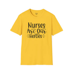 Nurses Are Our Heroes - Unisex Softstyle T-Shirt | Nurse Awareness,Medical Wear,Gift For Her,Scrubs Lover,Hospital Staff,Registered Nurse,RN