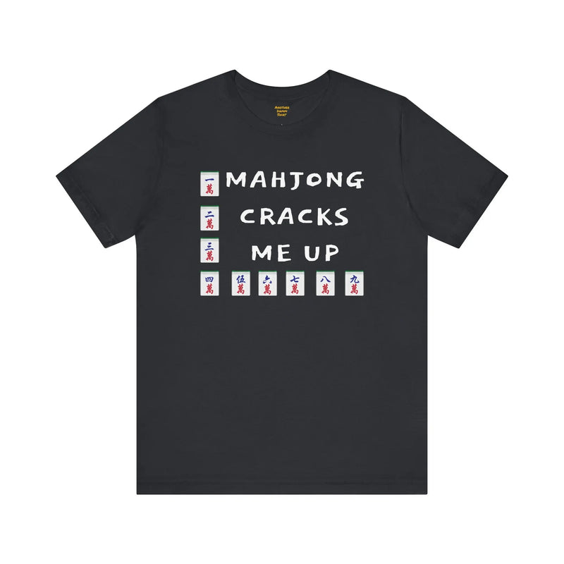 Funny Mahjong CRACK TShirt, unique mahjong gift, unisex soft Tee, gift for mahjong player, mahjong gift for her, Mahjong enthusiast present
