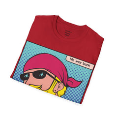 NO WAY BACK  Sunglass Wearin Pop Art Dude Unisex Softstyle T Shirt