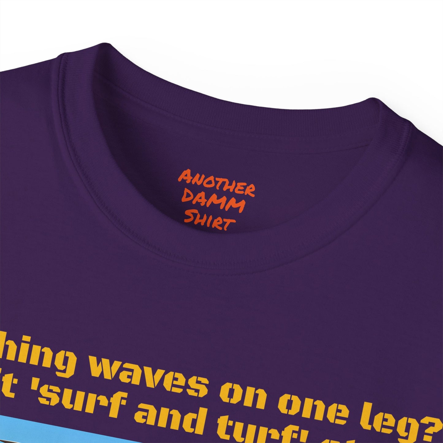 Amputees The Surf Is Up! -  Unisex Ultra Cotton Tee | Amputee Humor, Leg Amputee, Limb Awareness, Fun Prosthetic Apparel, Fun Amputee Tee