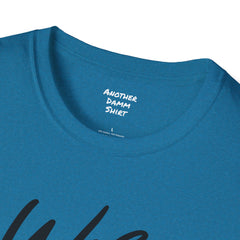 Nurse Humor - Unisex Softstyle T-Shirt | Nurse Awareness, Medical Apparel, Gift For Her, Dog Mom, Hospital Staff Gift, Registered Nurse