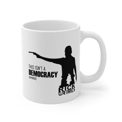 This Isn't a Democracy Anymore Rick Grimes Ceramic Mug