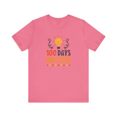 100 DAYS BRIGHTER - Unisex Short Sleeve Tee | Elementary School Holiday, Teachers Apparel, KidS Motivation, Gift For Him, Gift For Her