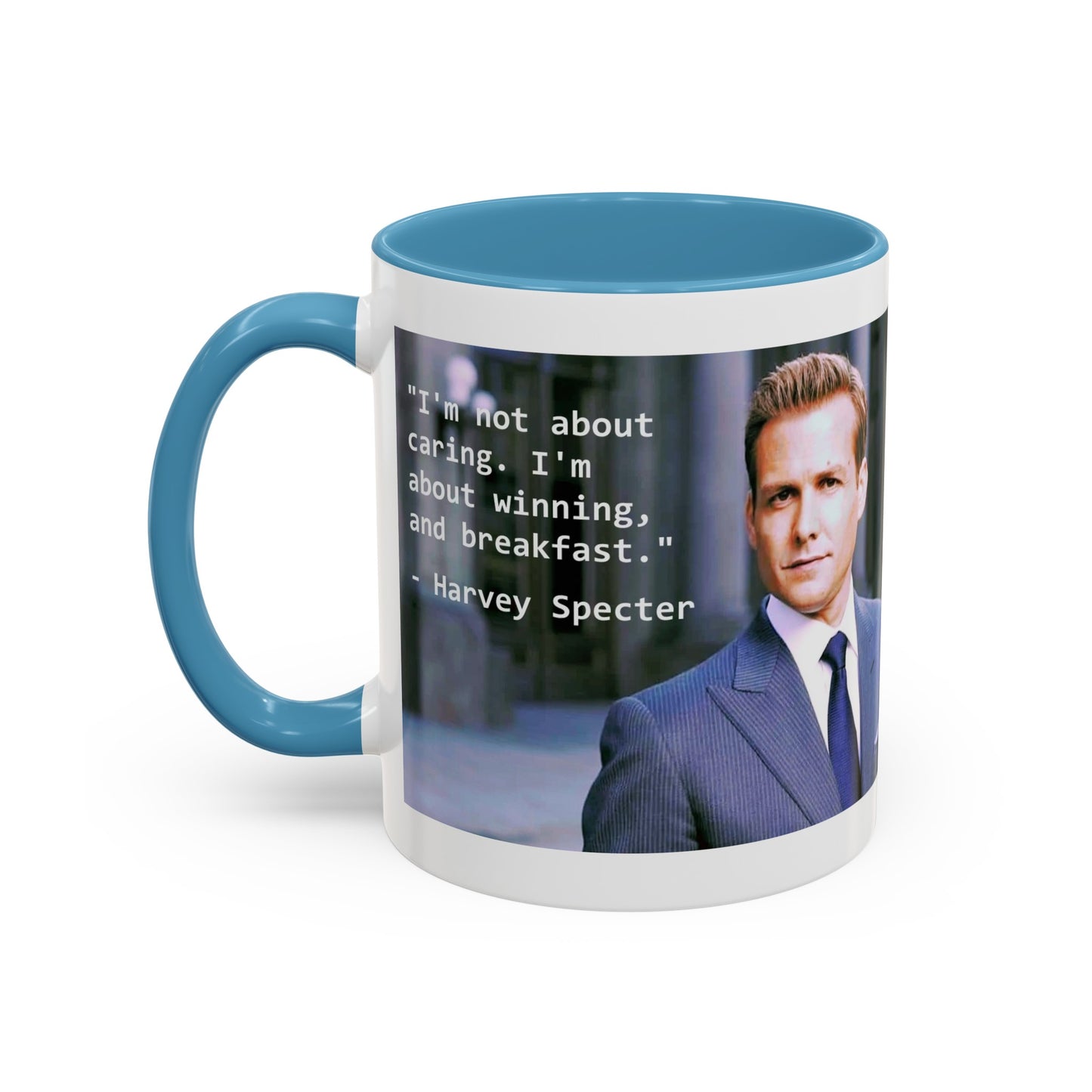 Harvey Specter Suits Mug: Inspirational TV Quote, 11-15oz