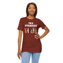 I'm a Dogaholic Unisex Jersey Tee - Perfect Gift for Dog Lovers