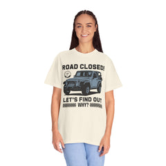 Unisex Jeep Adventure T-Shirt – Road Closed! Let's Find Out Why?