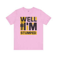 Funny Amputee Quote - Unisex Short Sleeve Tee,Amputee Awareness,Gift For Him,Gift For Her,Funny Amputee Gift,Leg Amputee,Limb Loss Awareness