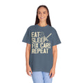 Eat Sleep Fix Cars Repeat, Comfort Colors Unisex Relaxed Fit T Shirt