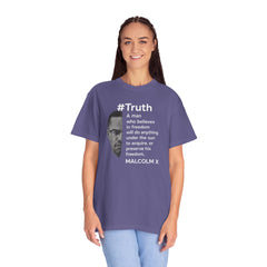 Malcolm X Quote Unisex Garment-Dyed T-Shirt - #Truth Freedom Message