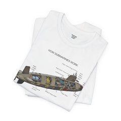 How Submarines Work Unisex Tee - Educational Graphic Shirt for Maritime Enthusiasts