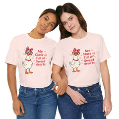 Teacher Valentine T-Shirt — "My Class Is Full of Sweet Hearts" Cute Duck Design