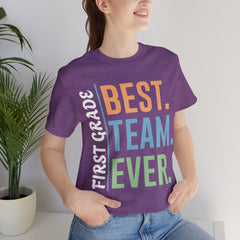 First Grade BEST TEAM EVER - Graphic Unisex Jersey Tee