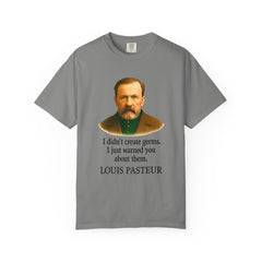 Louis Pasteur Portrait Tee – "I didn't create germs, I just warned you about them."