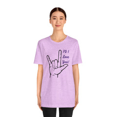 PS I LOVE YOU - Unisex Jersey Short Sleeve Tee