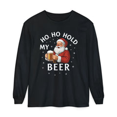 Festive Santa Claus Long Sleeve T-Shirt - "Ho Ho Hold My Beer"