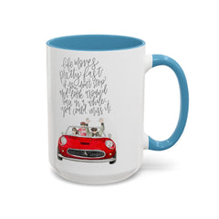 Life Moves Pretty Fast, Ceramic Mug (11oz)