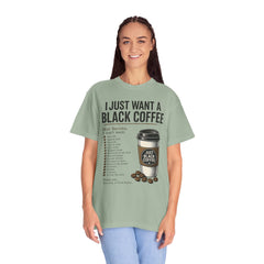 I Just Want a Black Coffee T-Shirt — Funny Barista List Graphic Tee for Coffee Lovers