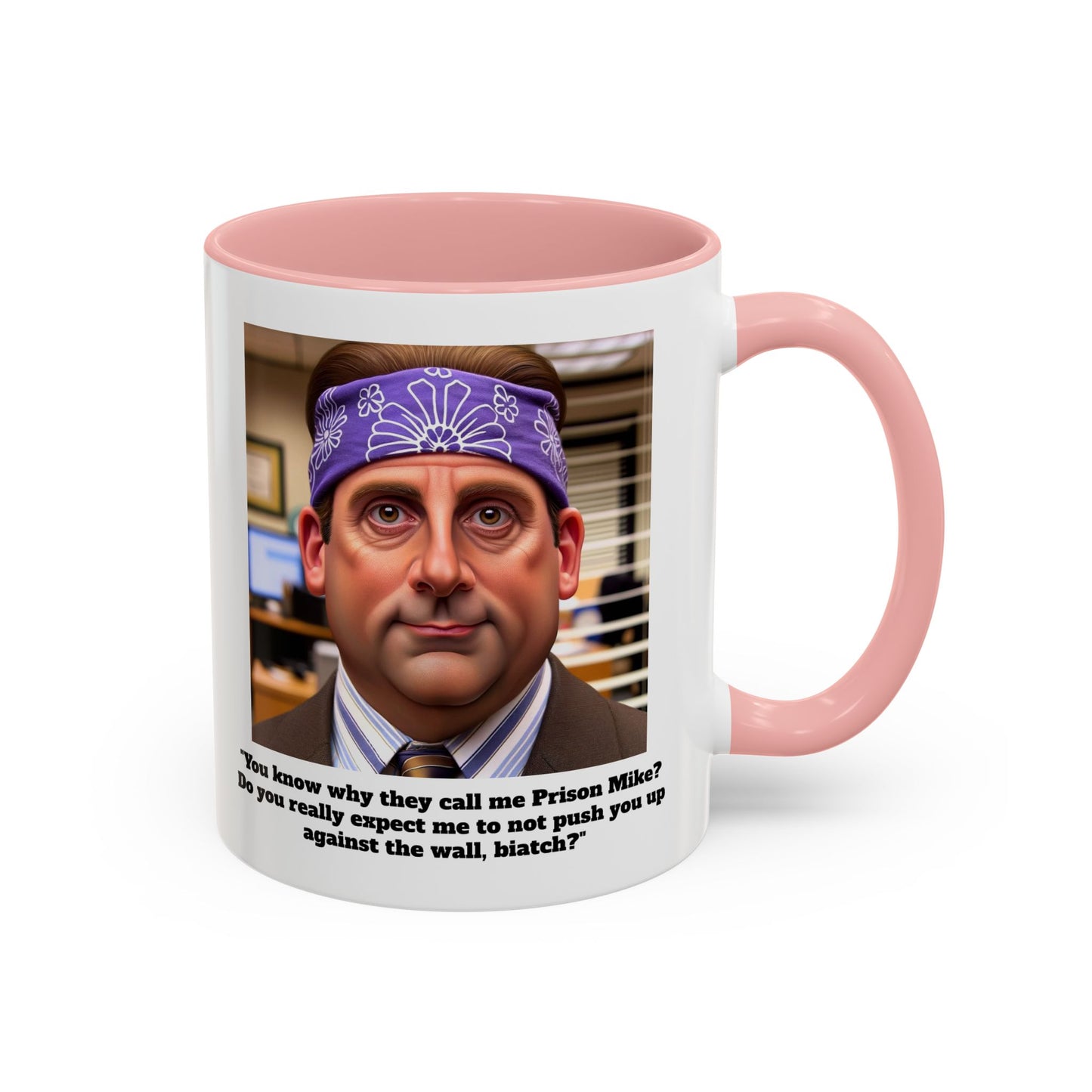 The Office Prison Mike Quote - Accent Coffee Mug, 11oz