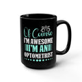 Optometrist Funny Quote  Mug