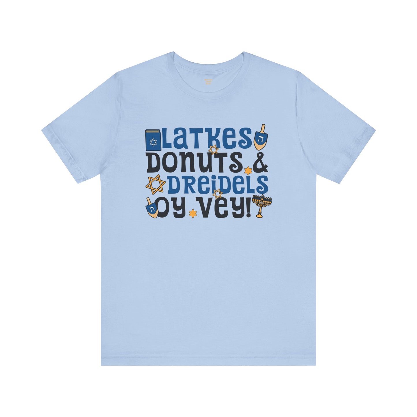 Latkes, Donuts, Dreidel, Oy Vey! - Unisex Jersey Short Sleeve Tee