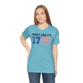 Party Like Its 1776, Graphic Unisex Jersey Short Sleeve Tee