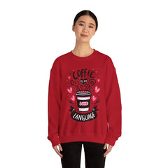 Woman's Coffee Is My Love Language Valentine - Unisex Heavy Blend™ Crewneck Sweatshirt