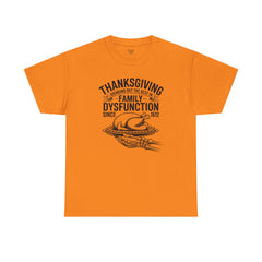Thanksgiving Family Dysfunction Tee, Unisex Cotton T-Shirt, Funny Holiday Shirt, Family Gathering Wear, Thanksgiving Humor Apparel