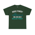 Horse Power? Uhm, How About Nuclear Power - Unisex Heavy Cotton Tee