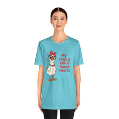 Teacher Valentine T-Shirt — "My Class Is Full of Sweet Hearts" Cute Duck Design