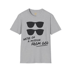 We're On A Mission From God / Blues Brothers / Cheap Sunglasses / Novelty / 80s Movies / The Blues / Jazz / Unisex T Shirts
