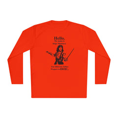 My name is Inigo Montoya. You killed my father. Prepare to die! - Unisex Lightweight Long Sleeve Tee / Princess Bride / For Him / For Her