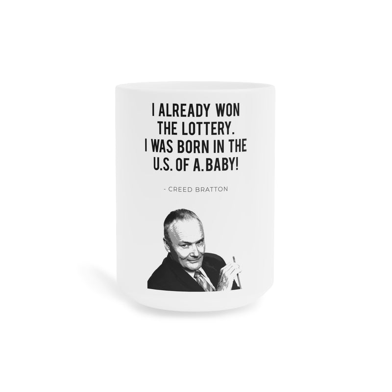 Creed Bratton Quote - Ceramic Mug (11oz\15oz\20oz) | The Office, TV Series, Fan Gift, Pop Culture Humor, Gift For Him, Gift For Her, Novelty