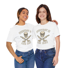 Fitness Tee | Leg Amputee Funny Skull, Everyday Leg Day Gym Shirt, Workout Top