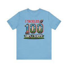 I Tackled 100 Days of School - Unisex Short Sleeve Tee