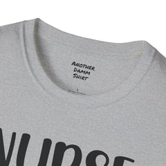 Nurse Life - Unisex Softstyle T-Shirt | Nurse Awareness,Medical Wear,Gift For Him,Scrubs Lover, RN, Hospital Staff Gift,Gift For Her