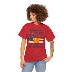 Patriotic Humor Tee, July 4th Shirt, Independence Day Apparel, Funny American T-Shirt, Meme Shirt, History Lovers Gift