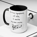 Life symphony mug, music lover gift, ceramic coffee mug, inspirational quote mug, white ceramic mug, 11oz mug, 15oz mug, musician gift, gift for composer, motivational mug, unique coffee mugs, custom quote mugs.