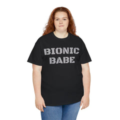 BIONIC BABE Amputee Humor   - Unisex Heavy Cotton Tee