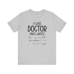 Funny Doctor Prescription Tee Shirt