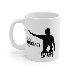 This Isn't a Democracy Anymore Rick Grimes Ceramic Mug