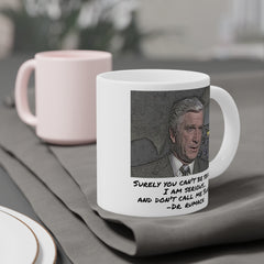 Airplane Movie Quote Mug, Leslie Nielsen Quote