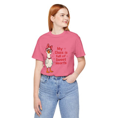 Teacher Valentine T-Shirt — "My Class Is Full of Sweet Hearts" Cute Duck Design