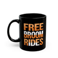 FREE BROOM RIDES - Halloween Graphic Black Mug (11oz, 15oz)