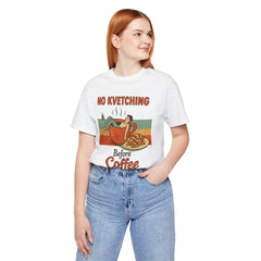 Cozy Coffee Lover Tee, No Kvetching Before Coffee Shirt, Funny Gift for Coffee Enthusiasts, Unisex Casual Apparel, Perfect for [...]