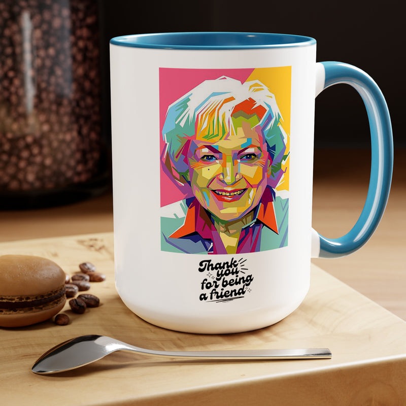 Betty White Quote Mug,gift for fans,Golden Girls gift.