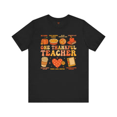 One Thankful Teacher T‑Shirt – Fall and Thanksgiving  Teacher Appreciation Tee