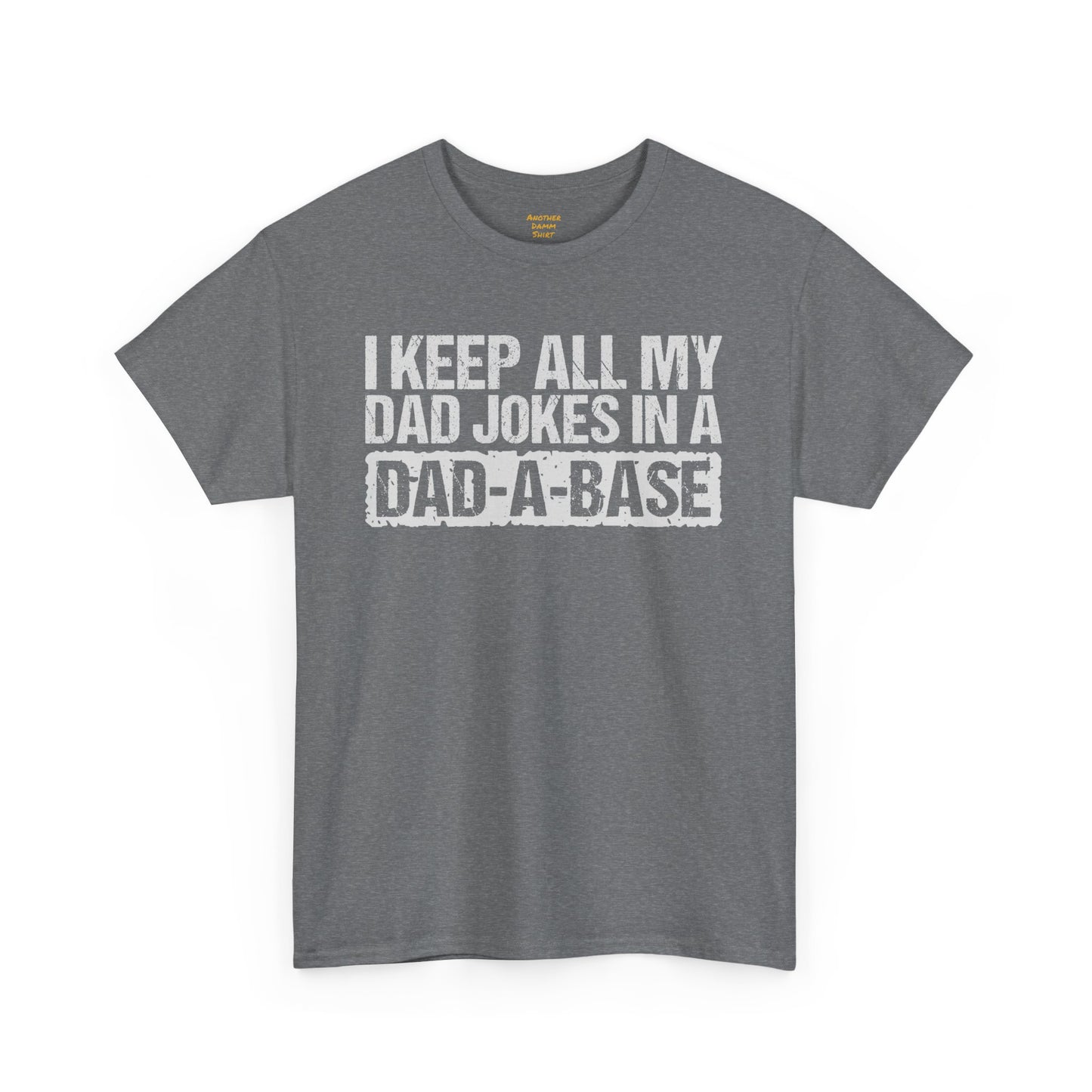 Dads Jokes Only  Dad A Base, Unisex Heavy Cotton Tee