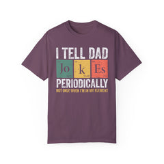 I TELL DAD JOKES  Comfort Colors 1717, unisex garment-dyed t-shirt,